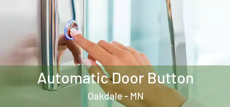 Automatic Door Button Oakdale - MN