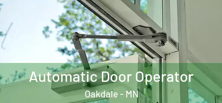 Automatic Door Operator Oakdale - MN