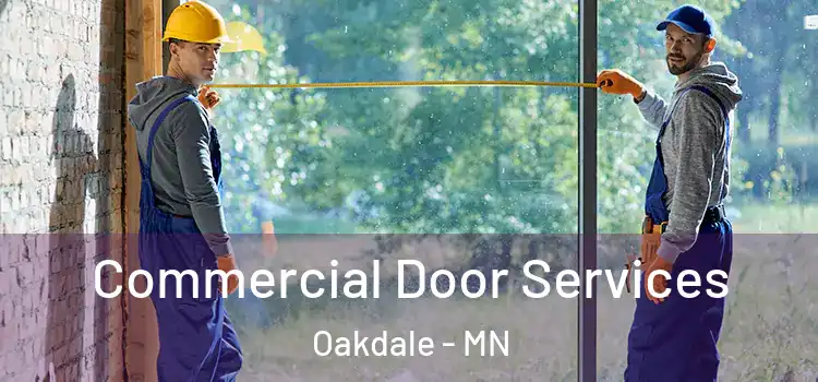 Commercial Door Services Oakdale - MN