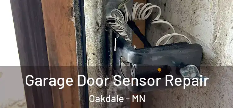 Garage Door Sensor Repair Oakdale - MN
