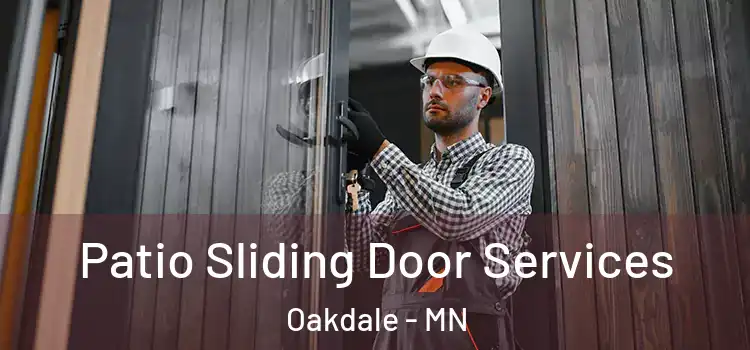 Patio Sliding Door Services Oakdale - MN
